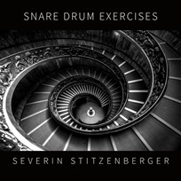 Cover von Snare Drum Exercises: eine Wendeltreppe in Schwarz-Weiß, darüber der Titel, darunter der Name Severin Stitzenberger.
